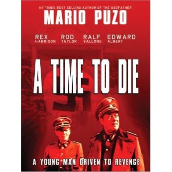 A TIME TO DIE – 1982  aka Seven Graves for Rogan WWII